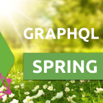 An Advanced GraphQL with Spring Boot